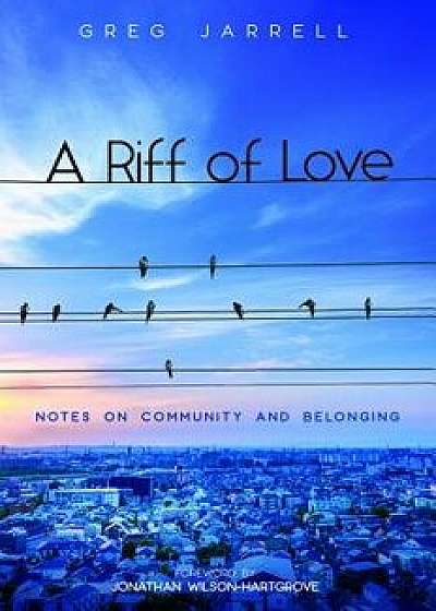 A Riff of Love/Greg Jarrell