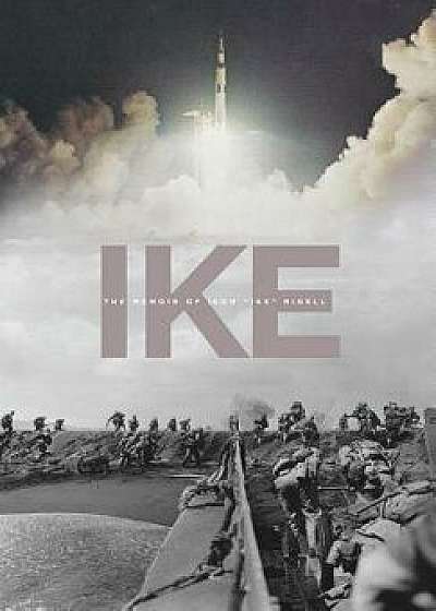 Ike: The Memoir of Isom "ike" Rigell, Hardcover/Ike Rigell