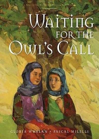Waiting for the Owl's Call/Gloria Whelan
