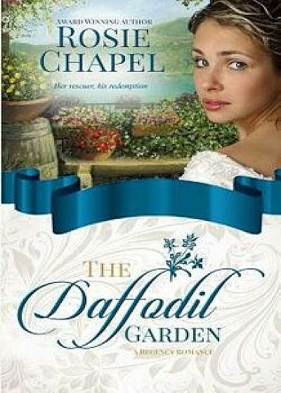 The Daffodil Garden, Paperback/Chapel Rosie