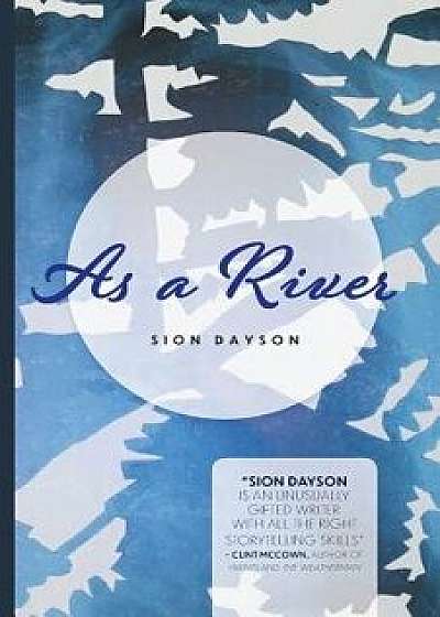 As a River, Paperback/Sion Dayson