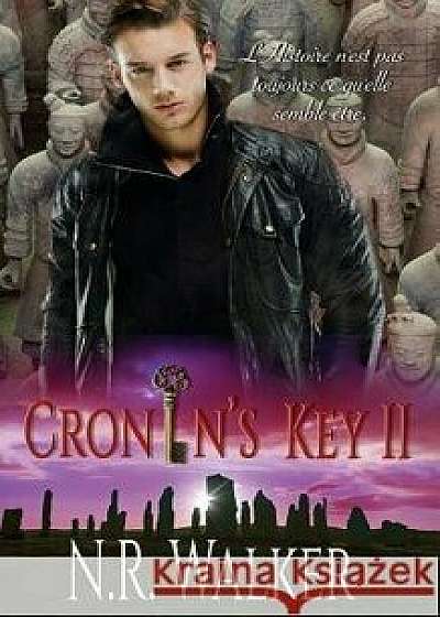 Cronin's Key III: (french Edition), Paperback/N. R. Walker