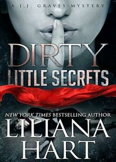 Dirty Little Secret, Paperback/Liliana Hart