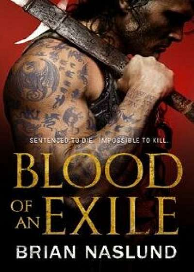 Blood of an Exile, Hardcover/Brian Naslund