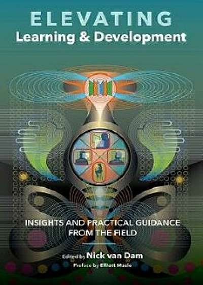 Elevating Learning & Development (Paperback)/Nick Van Dam