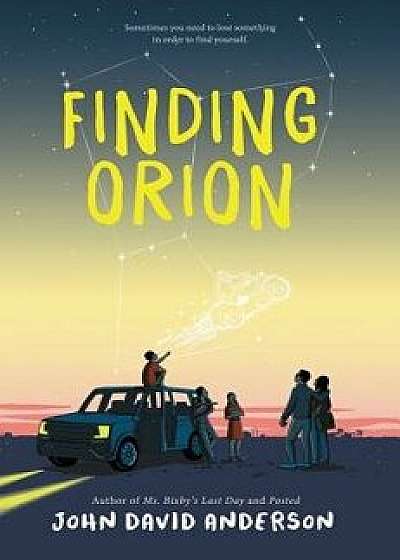 Finding Orion, Hardcover/John David Anderson