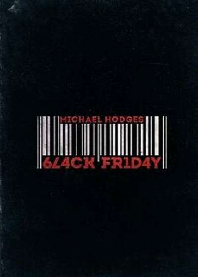 Black Friday, Paperback/Michael Hodges
