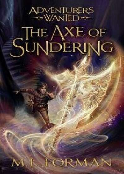 The Axe of Sundering, Paperback/M. L. Forman