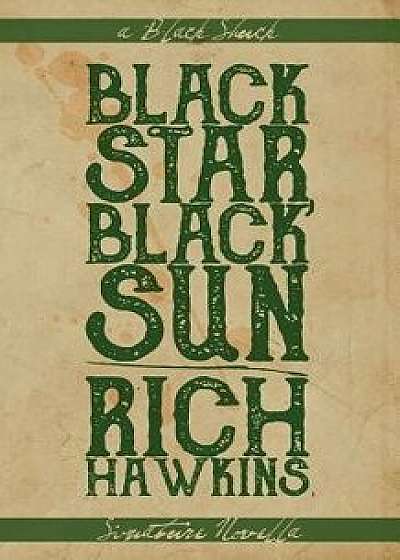 Black Star, Black Sun, Paperback/Rich Hawkins