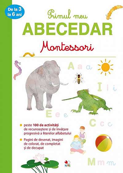 Primul meu abecedar Montessori - de la 3 la 6 ani