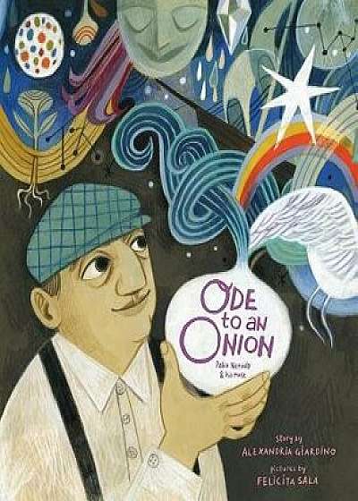 Ode to an Onion: Pablo Neruda & His Muse, Hardcover/Alexandria Giardino