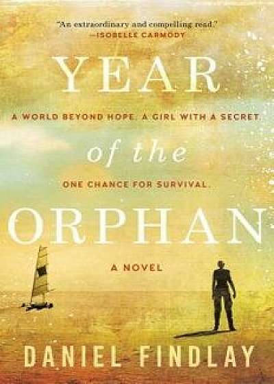 Year of the Orphan, Hardcover/Daniel Findlay