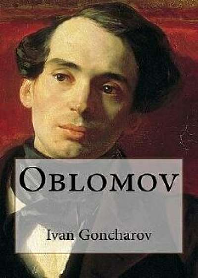 Oblomov, Paperback/Ivan Goncharov