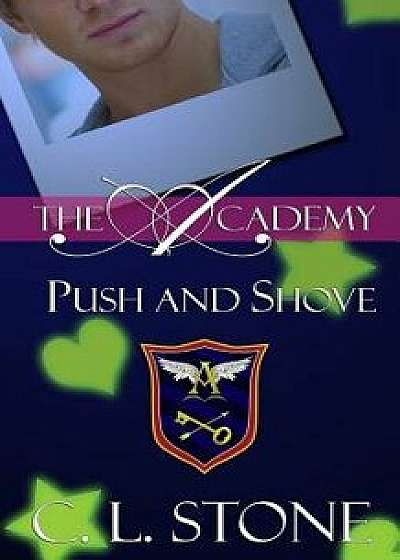 Push and Shove, Paperback/C. L. Stone