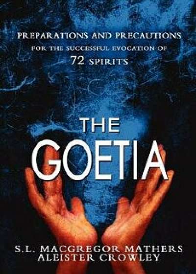 The Goetia, Paperback/S. L. MacGregor Mathers