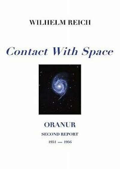Contact with Space: Oranur; Second Report 1951 - 1956, Paperback/Michael Mannion