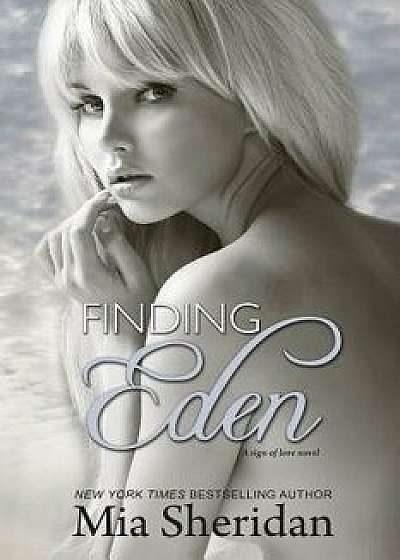Finding Eden, Paperback/Mia Sheridan
