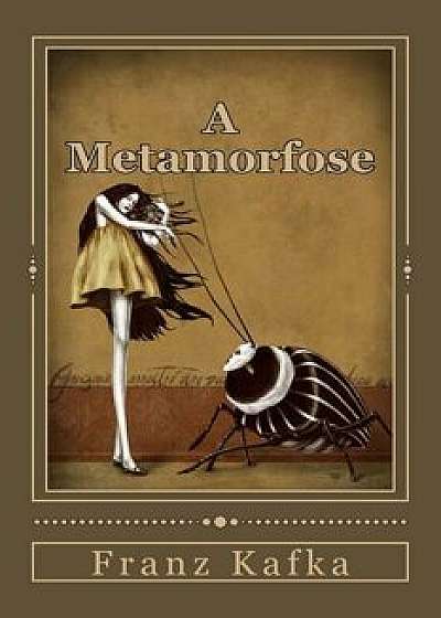 A Metamorfose/Franz Kafka