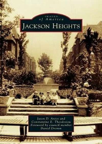 Jackson Heights, Hardcover/Jason D. Antos