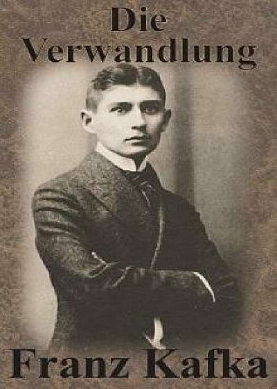 Die Verwandlung, Hardcover/Franz Kafka