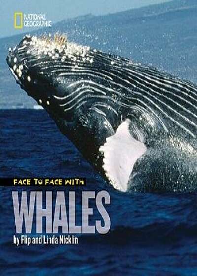 Face to Face with Whales, Paperback/Flip Nicklin