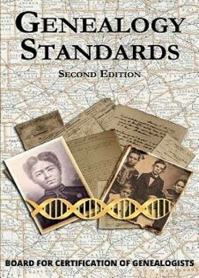 Genealogy Standards Second Edition, Paperback/Board for Certification of Genealogists