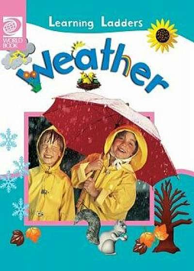 Weather, Hardcover/Inc World Book