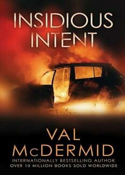 Insidious Intent, Paperback/Val McDermid