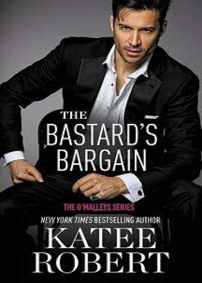 The Bastard's Bargain/Katee Robert