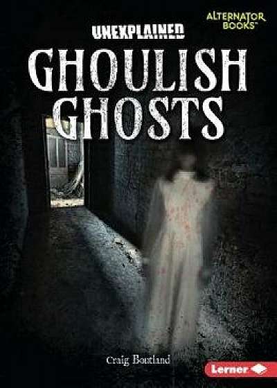 Ghoulish Ghosts, Paperback/Craig Boutland