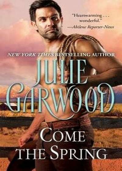 Come the Spring/Julie Garwood