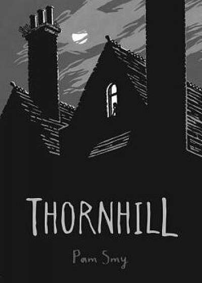Thornhill, Hardcover/Smy, Pam
