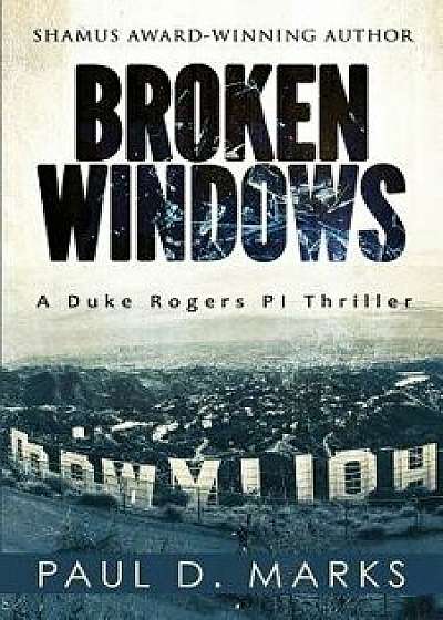 Broken Windows, Paperback/Paul D. Marks