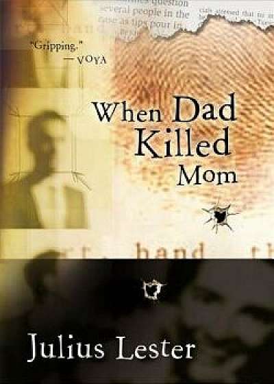 When Dad Killed Mom, Paperback/Julius Lester