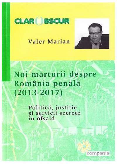 Noi mărturii despre România penală