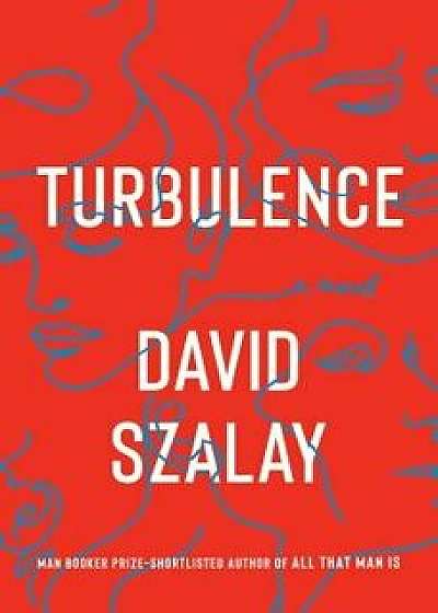 Turbulence, Hardcover/David Szalay
