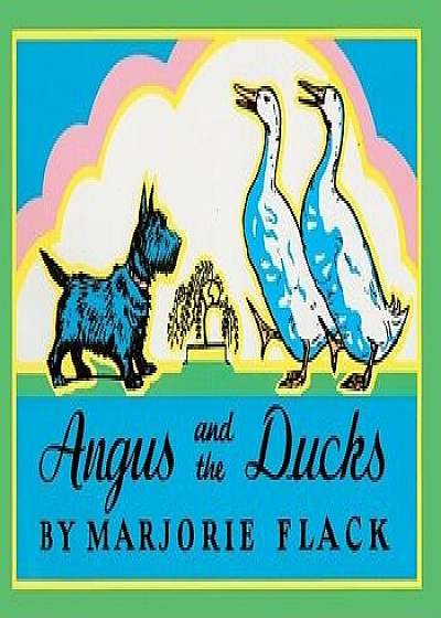 Angus and the Ducks/Marjorie Flack