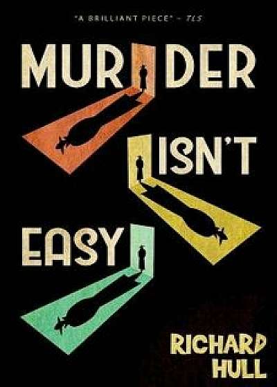 Murder Isn't Easy, Paperback/Richard Hull