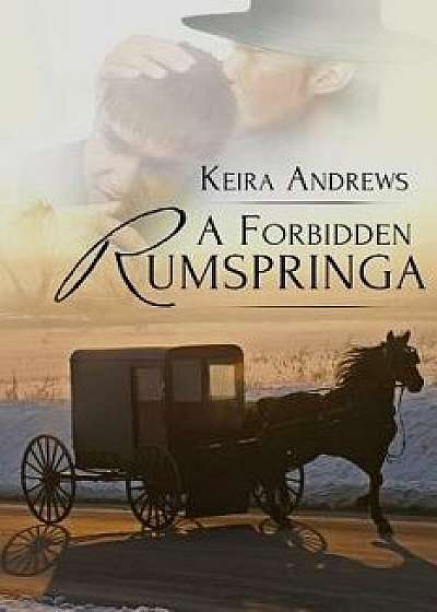 A Forbidden Rumspringa, Paperback/Keira Andrews