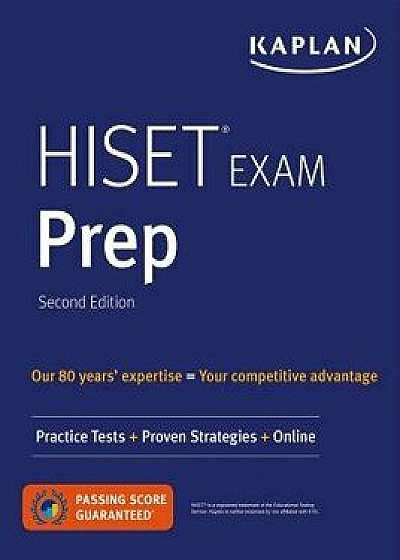 Hiset Exam Prep: Practice Tests + Proven Strategies + Online, Paperback/Kaplan Test Prep