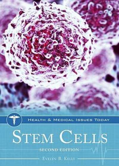 Stem Cells, Hardcover/Evelyn Kelly