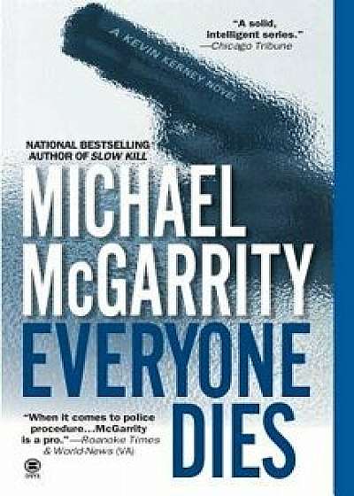 Everyone Dies/Michael McGarrity