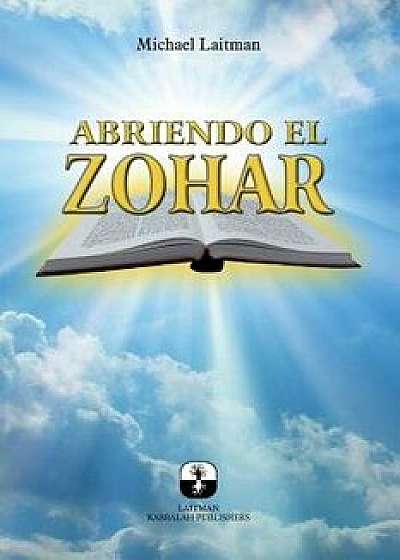 Abriendo El Zohar/Michael Laitman