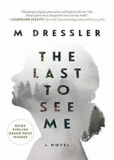 The Last to See Me, Paperback/***