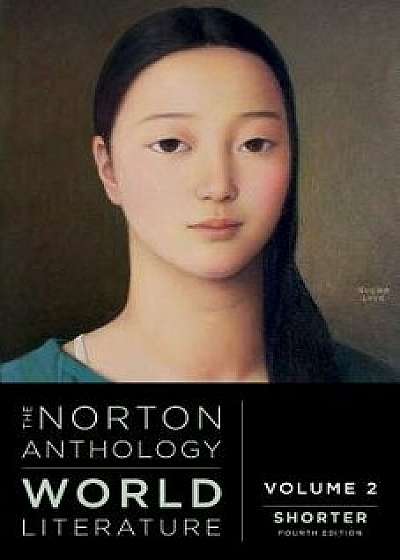 The Norton Anthology of World Literature, Paperback/Martin Puchner