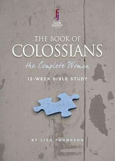 Colossians: The Complete Woman, Paperback/Lisa Thompson
