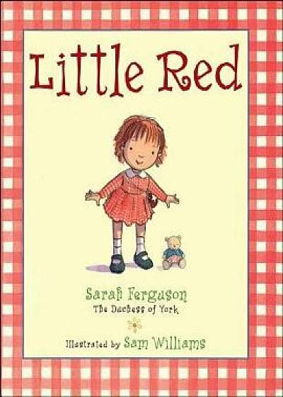 Little Red, Paperback/Sarah Ferguson