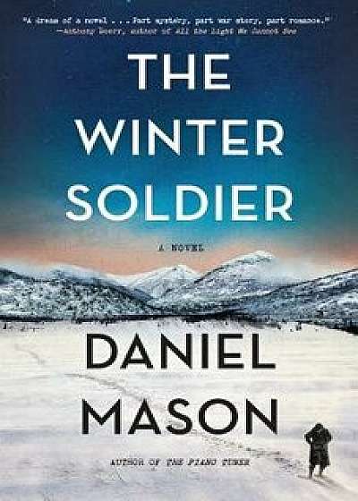 The Winter Soldier, Hardcover/Daniel Mason
