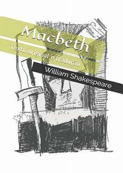 Macbeth: Texto original e traduçăo, Paperback/Thiago Horta Maciel Ribeiro