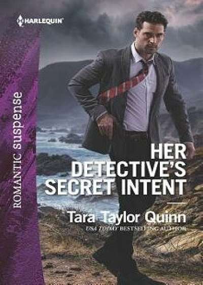 Her Detective's Secret Intent/Tara Taylor Quinn